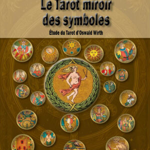 le tarot miroir des symboles